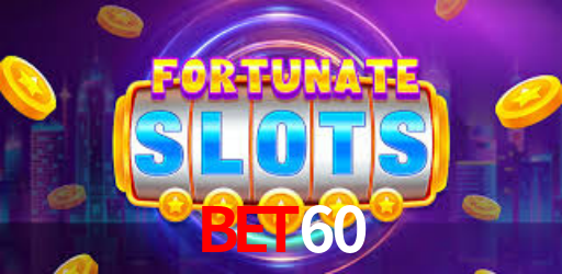 Bet60,Bet60 Login